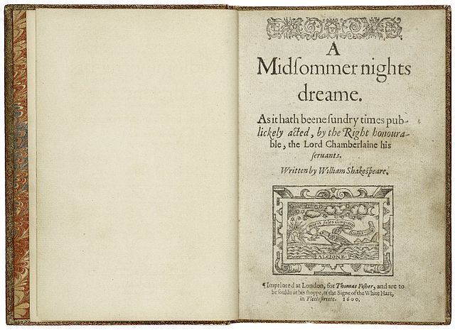 The title page from the first quarto of A Midsummer Night’s Dream, printed in 1600. Author: William Shakespeare, Richard Bradock, and Thomas Fisher (printers) – Folger Shakespeare Library Digital Collection – CC BY-SA 4.0